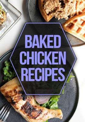 Book cover for Baked Chicken Recipes