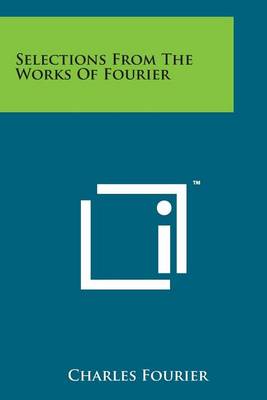 Book cover for Selections from the Works of Fourier
