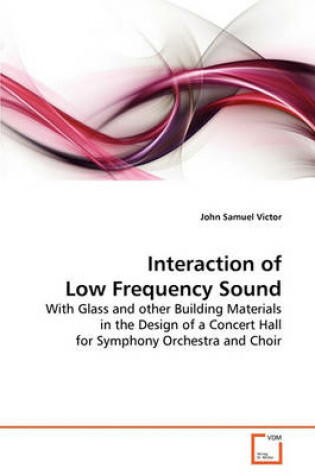 Cover of Interaction of Low Frequency Sound