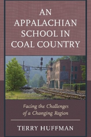 Cover of An Appalachian School in Coal Country