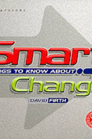 Cover of Smart Things to Know About Change