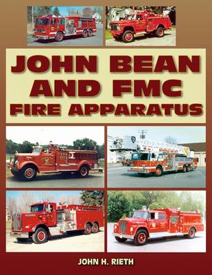 Book cover for John Bean and FMC Fire Apparatus