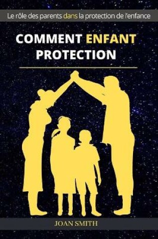 Cover of Comment Enfant Protection