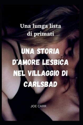 Cover of Una lunga lista di primati Una storia d'amore lesbica nel villaggio di Carlsbad