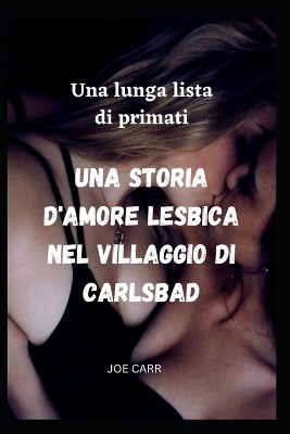 Book cover for Una lunga lista di primati Una storia d'amore lesbica nel villaggio di Carlsbad