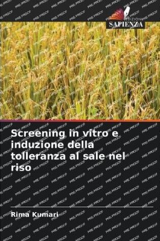 Cover of Screening in vitro e induzione della tolleranza al sale nel riso