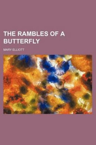 Cover of The Rambles of a Butterfly