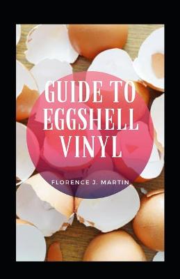 Book cover for Guide to Eggshell Vinyl