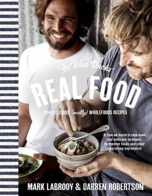 Book cover for The Blue Ducks' Real Food