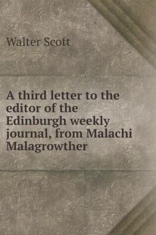 Cover of A Third Letter to the Editor of the Edinburgh Weekly Journal, from Malachi Malagrowther