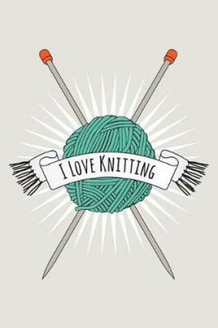 Cover of I Love Knitting Journal