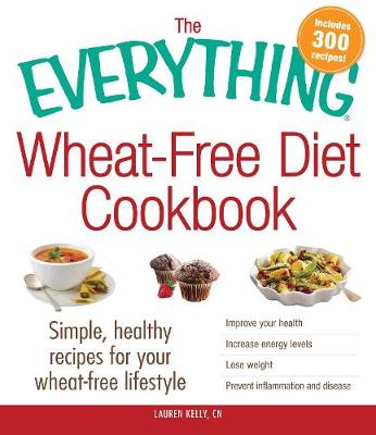 Cover of The Everything Wheat-Free Diet Cookbook