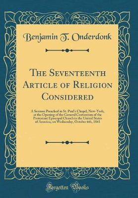 Book cover for The Seventeenth Article of Religion Considered