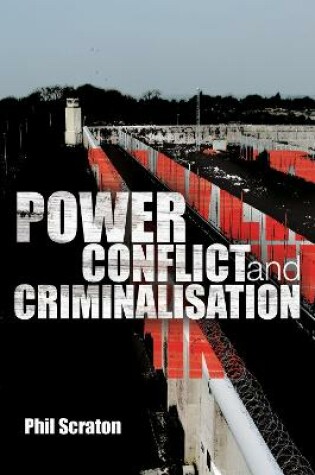 Cover of Power, Conflict and Criminalisation