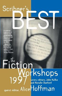 Book cover for Scribners Best of the Fiction Workshops 1997