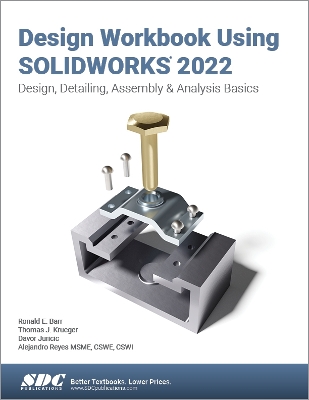 Book cover for Design Workbook Using SOLIDWORKS 2022