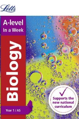 Cover of A -level Biology Year 1 (and AS) In a Week