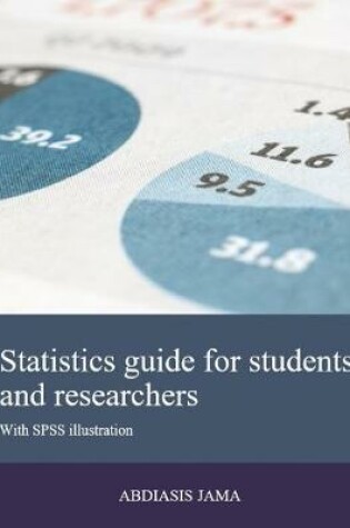Cover of Statistics guide for students and researchers with SPSS illustrations
