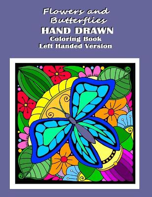 Book cover for Flowers and Butterflies Hand Drawn Coloring Book Left Handed Version