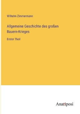 Book cover for Allgemeine Geschichte des großen Bauern-Krieges