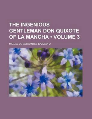 Book cover for The Ingenious Gentleman Don Quixote of La Mancha (Volume 3)