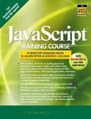 Book cover for The Javascript Training Course - A Desktop Seminar From Allen Wyke and Jason D. Gilliam