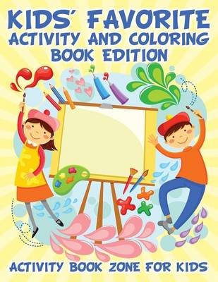 Book cover for Kids' Favorite Activity and Coloring Book Edition