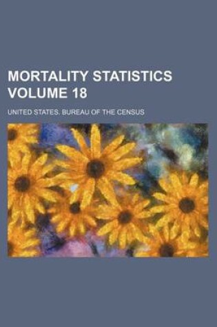 Cover of Mortality Statistics Volume 18