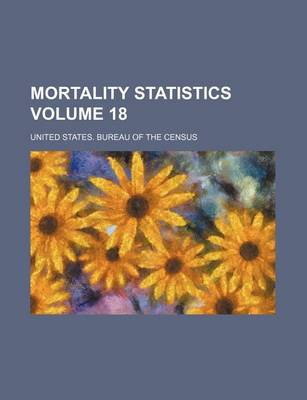 Book cover for Mortality Statistics Volume 18