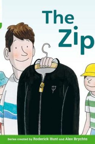 Cover of Oxford Reading Tree: Level 2: Floppy's Phonics Fiction: The Zip
