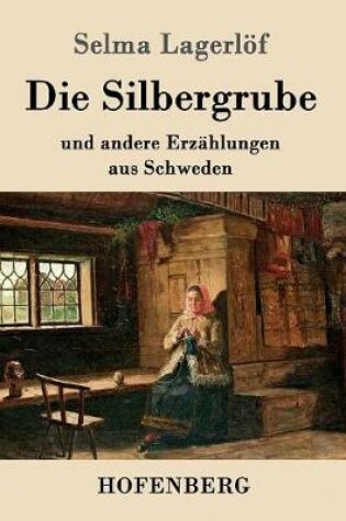 Cover of Die Silbergrube