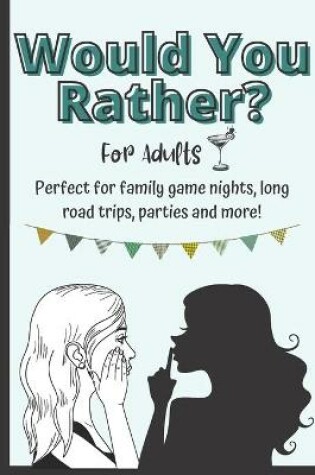 Cover of Would You Rather For Adults