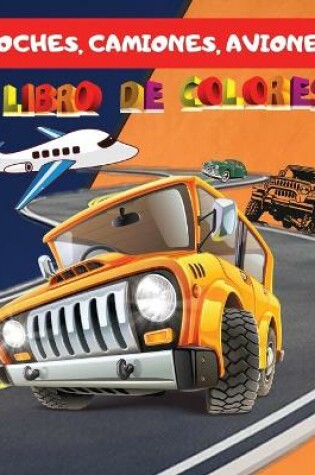 Cover of Coches, Camiones, Aviones