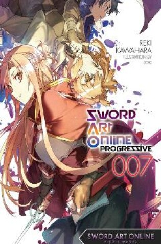 Cover of Sword Art Online Progressive, Vol. 7 (light novel)