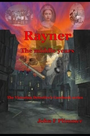 Cover of Rayner the middle years