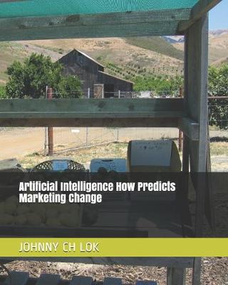 Book cover for Artificial Intelligence How Predicts Marketing Change