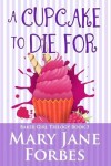 Book cover for A Cupcake to Die For