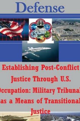 Cover of Establishing Post-Conflict Justice Through U.S. Occupation