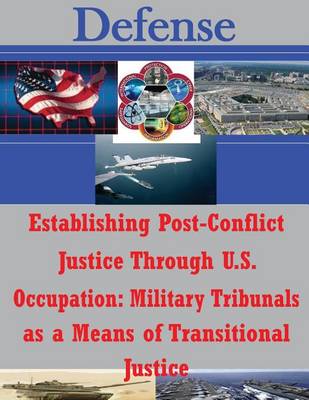 Book cover for Establishing Post-Conflict Justice Through U.S. Occupation