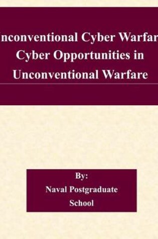 Cover of Unconventional Cyber Warfare