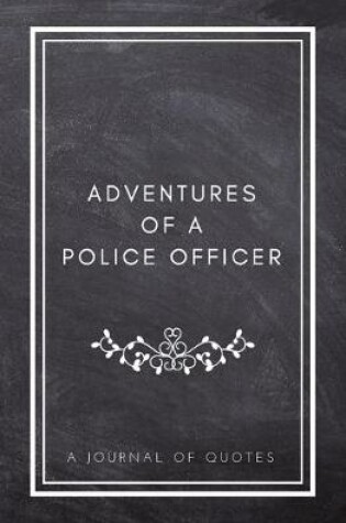 Cover of Adventures of A Police Officer