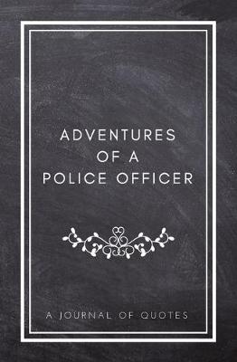 Cover of Adventures of A Police Officer