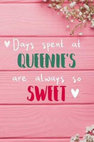 Cover of Days Spent At Queenie's Are Always So Sweet
