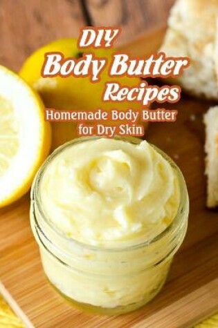 Cover of DIY Body Butter Recipes