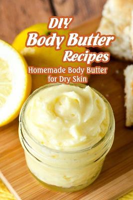 Book cover for DIY Body Butter Recipes