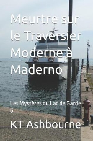 Cover of Meurtre sur le Traversier Moderne � Maderno
