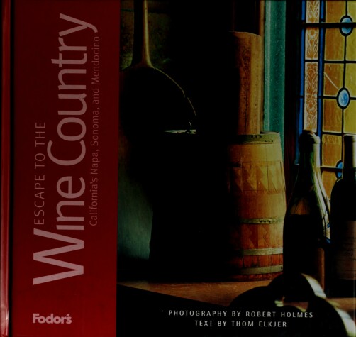 Book cover for Escape to California's Wine Country