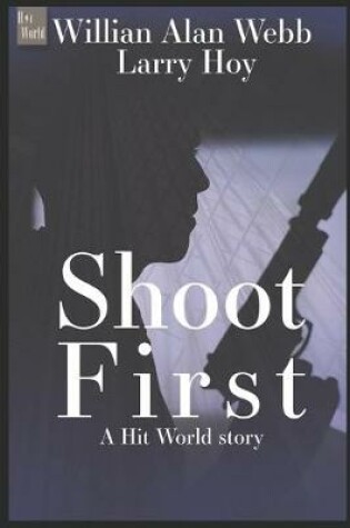 Cover of Shoot First