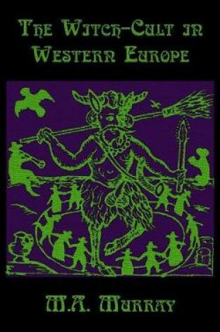 Cover of The Witch-Cult in Western Europe