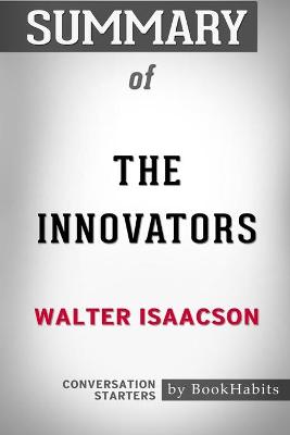 Book cover for Summary of The Innovators by Walter Isaacson